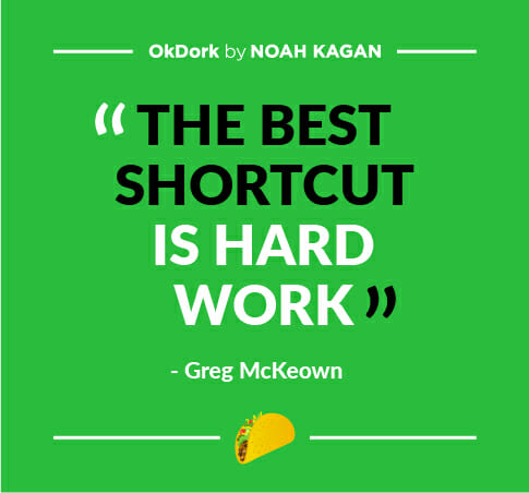 Essentialism for Greg: The best shortcut is hard work